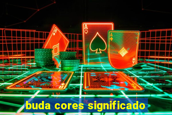 buda cores significado